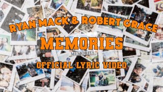 Memories (Official Lyric Video) - Ryan Mack & Robert Grace