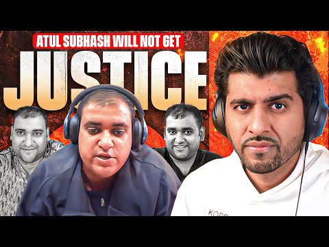 Atul Subhash will not get justice