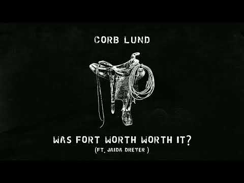 Corb Lund - "Was Fort Worth Worth It?" (ft. Jaida Dreyer) [Official Audio]