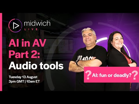 Midwich Live | AI in AV Part 2: Audio Tools