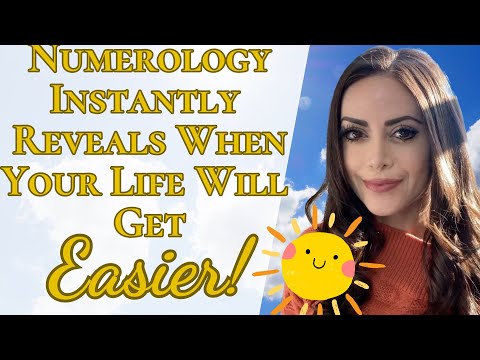 Numerology Instantly Reveals When Your Life Will Get Easier | Are Fun, Easier, Happy Times Ahead?🌞