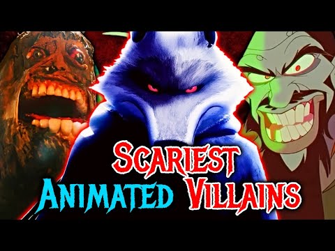 10 Scariest Animated Villains of All Time - Explored