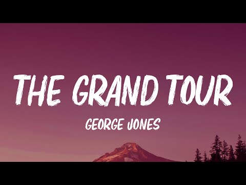 George Jones - The Grand Tour (Lyrics)