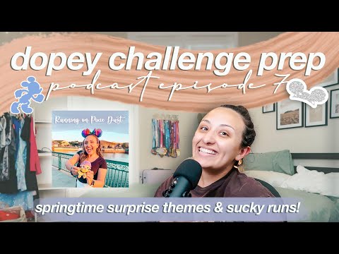 RUNDISNEY DOPEY CHALLENGE PREP EPISODE 7 | Running on Pixie Dust Podcast