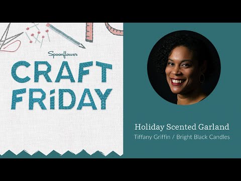 Set the Holiday Mood with a DIY Scented Garland with Tiffany Griffin of Bright Black | Spoonflower