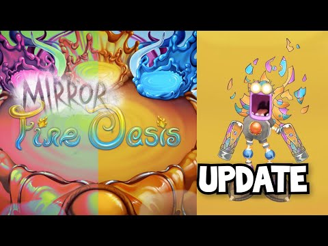 Mirror Fire Oasis Update 1 (Fanmade) - Full Song | My Singing Monsters