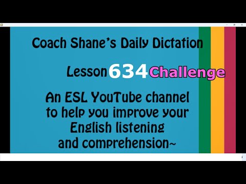 Daily Dictation #634 CHALLENGE – Study English Listening with Coach Shane and Let’s Master English