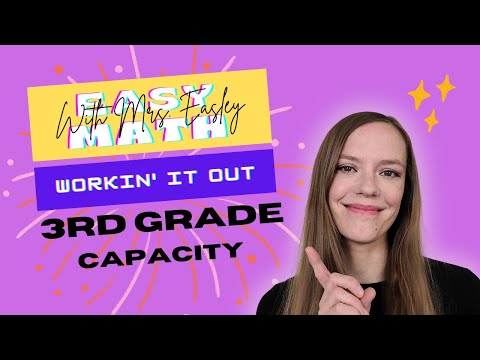 CAPACITY [3.7e] Problem Solving Strategies: Workin' It out!!