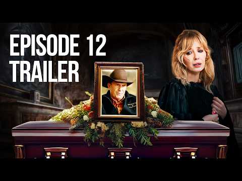 Yellowstone Season 5 Episode 12 Trailer + Shocking Spoilers!