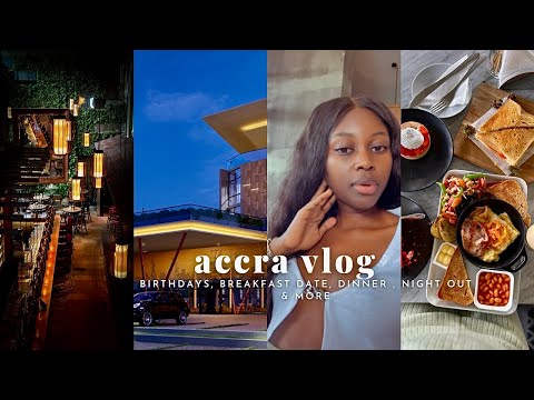 Accra Vlog: Learning to bake, breakfast date,dinner at Alisa, night at Alley bar, birthdays & more