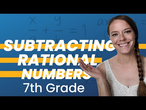 SUBTRACTING RATIONAL NUMBERS: 7th Grade Math