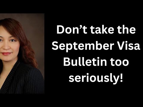 Don't take the September Visa Bulletin too seriously!