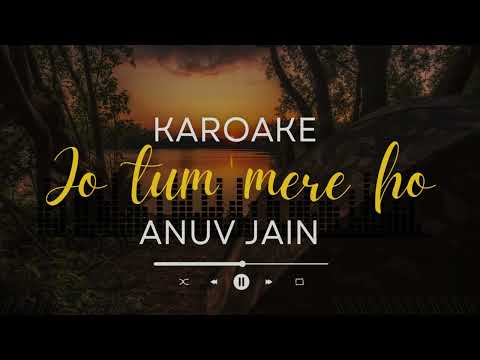 Jo Tum Mere Ho ( Karaoke Version ) | Anuv Jain | Lyrics video | Acoustic Karaoke #karaoke #anuvjain