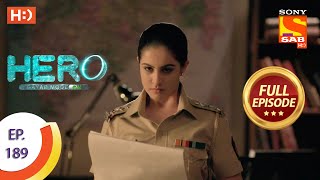 Hero - Gayab Mode On - हीरो - गायब मोड ऑन - Ep 189 - Full Episode - 31st August, 2021