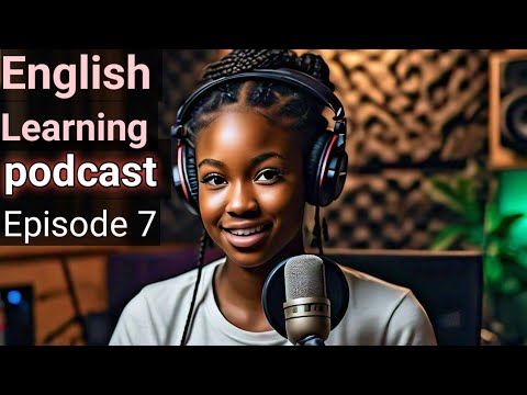 a Episode 7 | Elementary | Easy English Podcast For Beginners | English Podcast For Beginners |