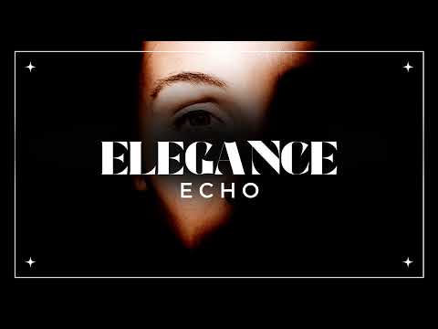 Elegance Echo Live Stream