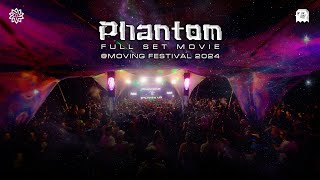 Phantom FULL SET @MOVING FESTIVAL 2024