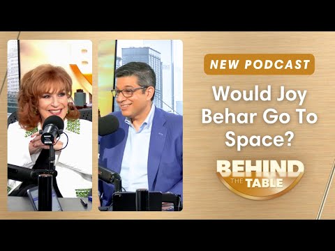 Would Joy Behar Ever Go To Space? | Behind the Table