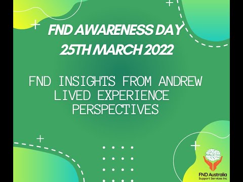 ANdrew LE Story with Danielle FND Awareness Day 25 Mar 22