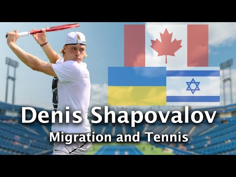 Denis Shapovalov: Migration and Tennis