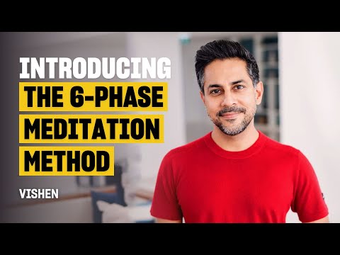 Transform Your State of Being with the Six-Phase Meditation Method