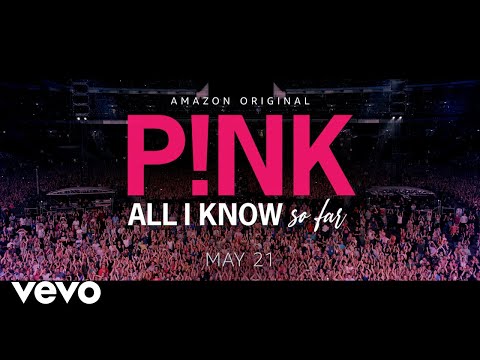 P!NK - All I Know So Far (Film Trailer)