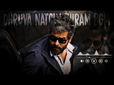 dhuruva natchathiram bgm|chiyaan Vikram|#dhurvanatchathiram#vikram#bagroundmusic #chiyaan