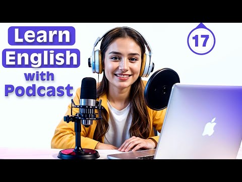 Learn English quickly with podcast | English learning Conversation | Episode 17