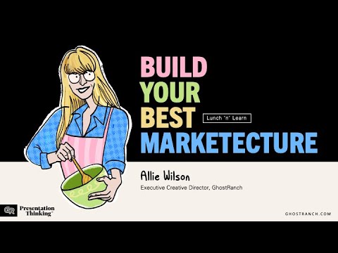 Build Your Best "Marketecture" - Lunch n Learn