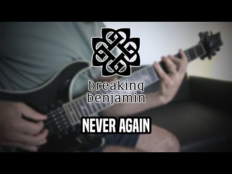 Breaking Benjamin - Never Again (Guitar Cover)