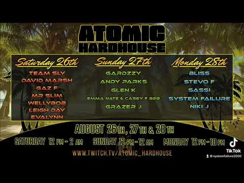 The Atomic Hardhouse Summer Vibes Weekender Line is up twitch.tv/atomic_hardhouse