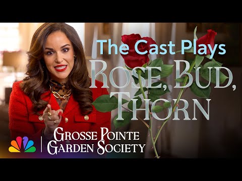 The Cast Spills the Tea with a Game of Rose, Bud, Thorn | Grosse Pointe Garden Society | NBC