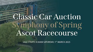 Live Classic Car Auction: Symphony of Spring, Ascot Racecourse 1st March 2025 with Historics