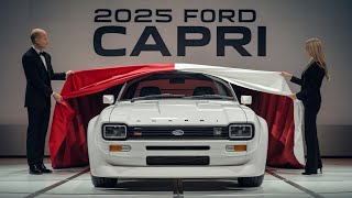 2025 Ford Capri – A Modern Classic Reborn