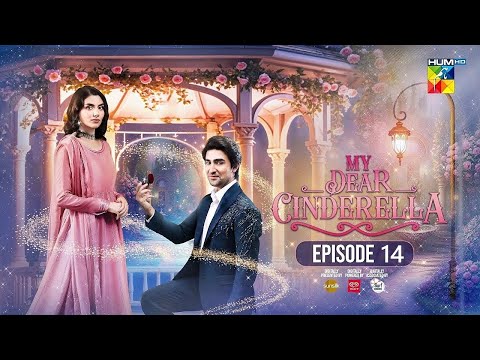 My Dear Cinderella - Episode 14 - Instrumental [ Ramzan Special ]  Romcom drama Ramzan - HUM TV