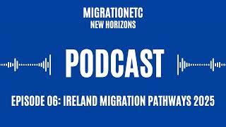 IRELAND MIGRATION PATHWAYS 2025