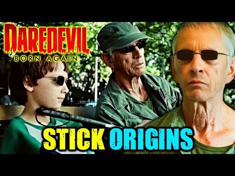 Stick Origins -  The Blind Trainer Of Daredevil Who   Made DD's Body A Weapon!