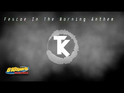 Tyler Keast - Fescoe In The Morning Anthem (Official Audio)