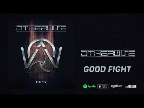 OTHERWISE - "Good Fight" (DEFY)