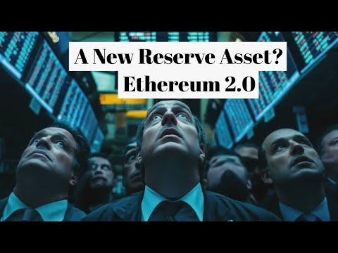 Ethereum: The Future of Reserve Assets