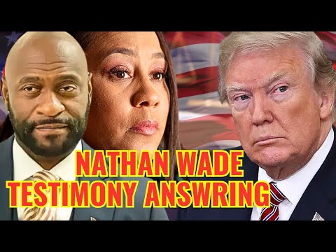 Will Nathan Wade’s Testimony Upend Trump’s Indictment? Fani Willis Responds!