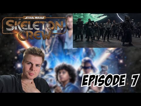 Star Wars: Skeleton Crew Episode 7 - REACTION