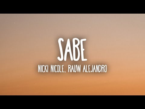 Nicki Nicole, Rauw Alejandro   Sabe  (1 Hour Music Lyrics)