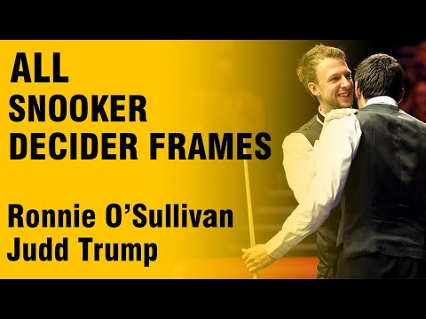 Ronnie O'SULLIVAN - Judd TRUMP! ALL Snooker Decider Frames!