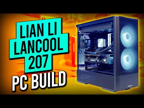 Lian Li Lancool 207 Build