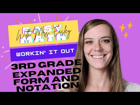 EXPANDED FORM/NOTATION [3.2a] Workin' It Out!!