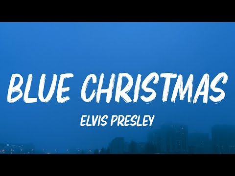 Elvis Presley - Blue Christmas (Lyrics)