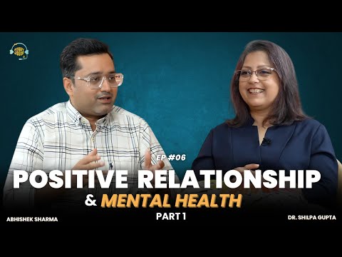 Love, Relationships, and Mental Wellbeing | SUNNY SIDE UP PODCAST| DR. SHILPA | #mentalhealthmatters