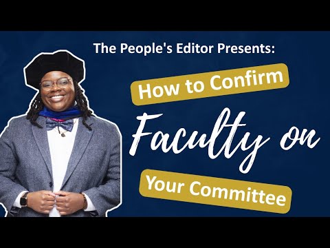 How To CONFIRM Faculty on Your Dissertation Committee EASILY!