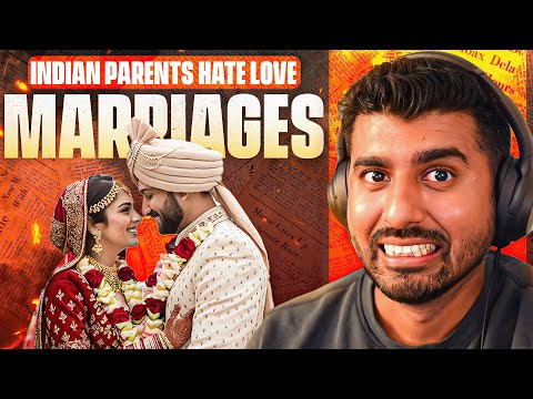 Why Indian parents hate love marriages